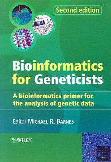 bioinformatics for geneticists,a bioinformatics primer for the analysis of genetic data