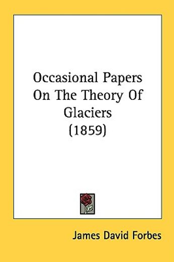 occasional papers on the theory of glaci