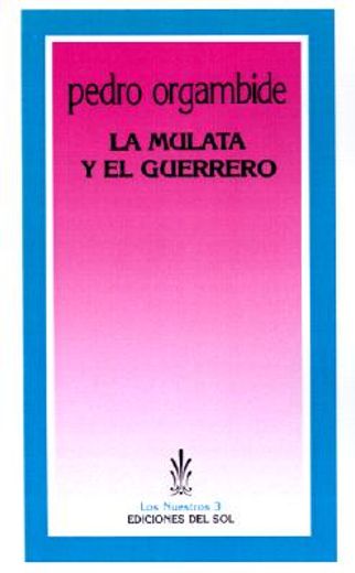 la mulata y el guerrero (in Spanish)