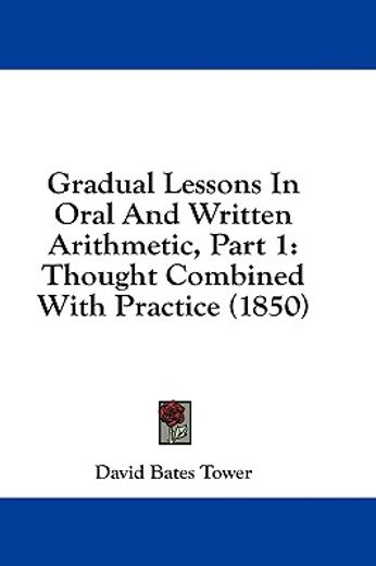 gradual lessons in oral and written arit