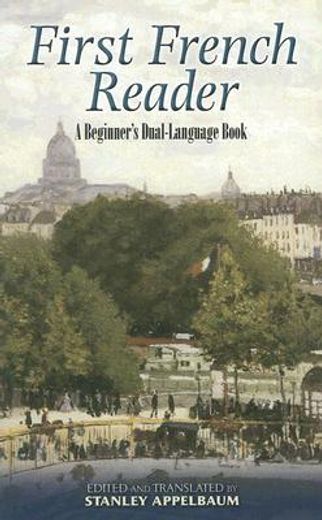 first french reader,a beginner´s dual-language book (in French)