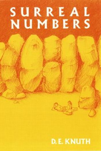 surreal numbers,how two ex-students turned on to pure mathematics and found total happiness : a mathematical novelet