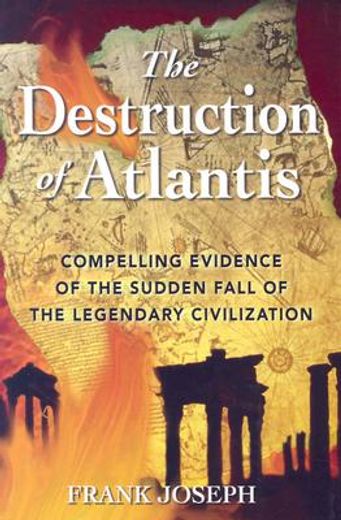 the destruction of atlantis,compelling evidence of the sudden fall of the legendary civilization