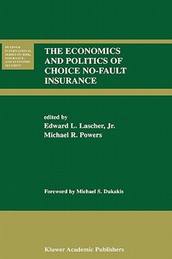 the economics and politics of choice no-fault insurance (en Inglés)