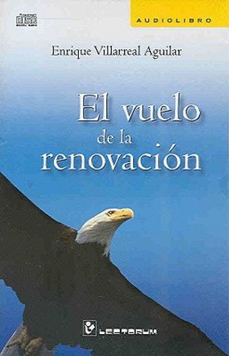 el vuelo de la renovacion/ the journey to the inner renovation