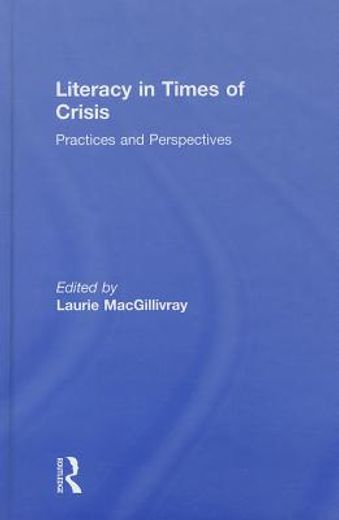 literacy in times of crisis,practices and perspectives