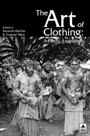 The Art of Clothing: A Pacific Experience (in English)
