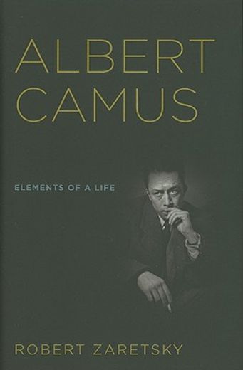 albert camus,elements of a life