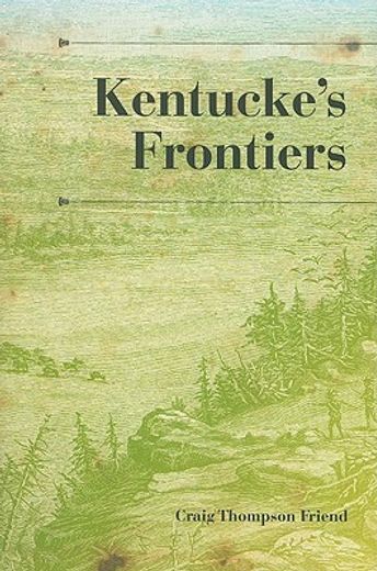 kentucke´s frontiers (in English)