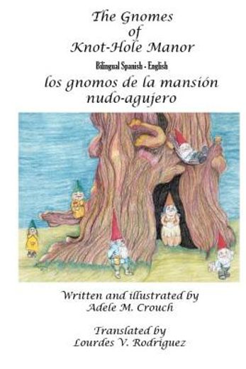 the gnomes of knot-hole manor bilingual spanish english