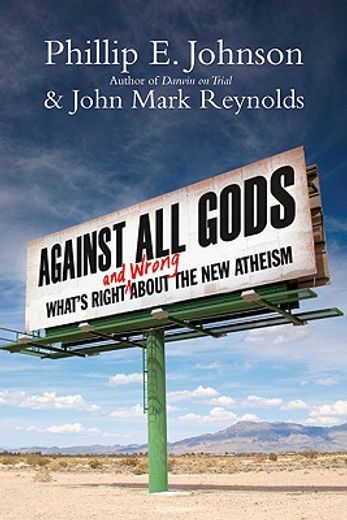 against all gods,what´s right and wrong about the new atheism (in English)