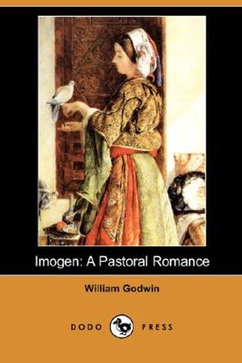 imogen: a pastoral romance (dodo press)