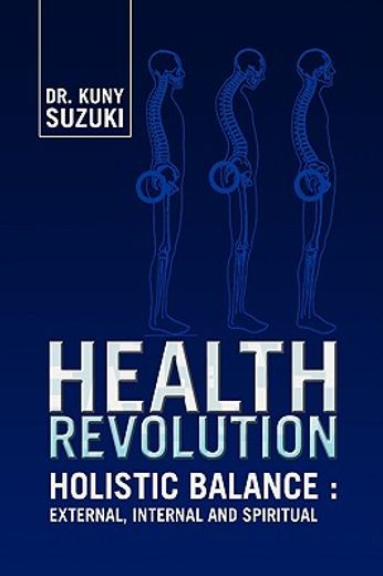 health revolution,holistic balance-external, internal and spiritual (in English)
