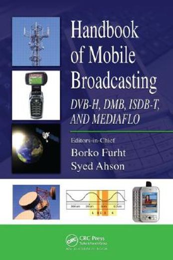 Handbook of Mobile Broadcasting: Dvb-H, Dmb, Isdb-T, and Mediaflo (in English)