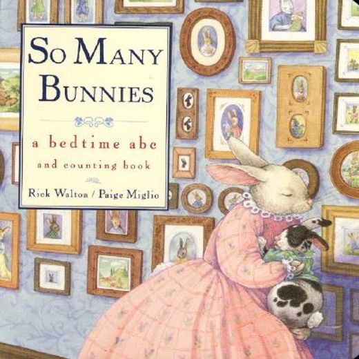 so many bunnies,a bedtime abc and counting book