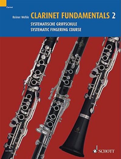 clarinet fundamentals/ basisubungen fur klarinette,systematic fingering course/ systematische griffschule