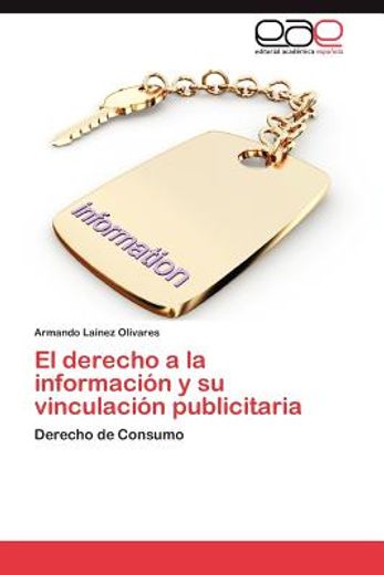 el derecho a la informaci n y su vinculaci n publicitaria