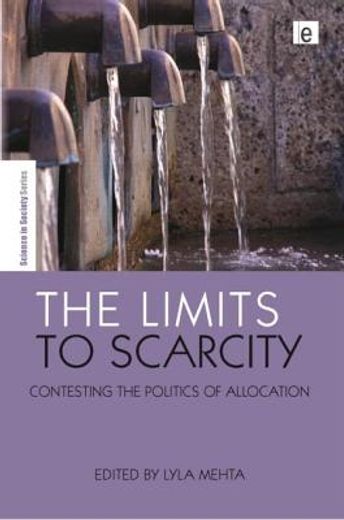 the limits to scarcity,contesting the politics of allocation