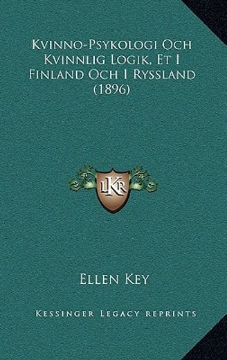kvinno-psykologi och kvinnlig logik, et i finland och i ryssland (1896)
