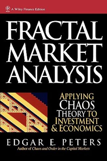 fractal market analysis: appling chaos theory to investment (en Inglés)