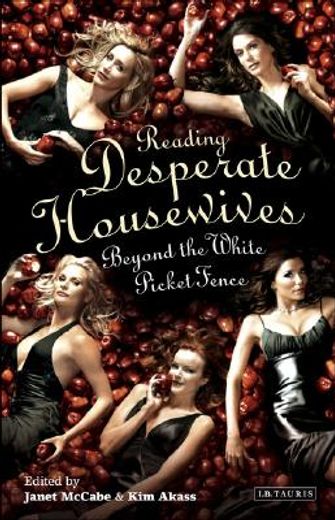 reading desperate housewives,beyond the white picket fence