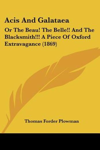 acis and galataea: or the beau! the bell