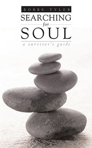 searching for soul,a survivor´s guide