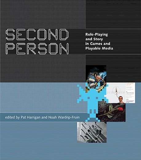 second person,role-playing and story in games and playable media