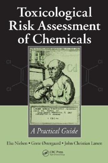 toxicological risk assessment of chemicals,a practical guide