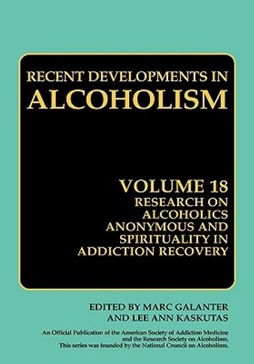 recent developments in alcoholism,research on alcoholics anonymous and spirituality in addiction recovery