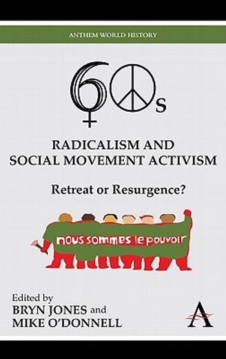 resurgence of the sixties,radicalism revisited