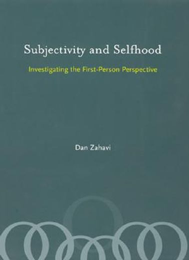 subjectivity and selfhood,investigating the first-person perspective