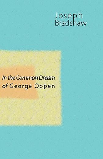in the common dream of george oppen