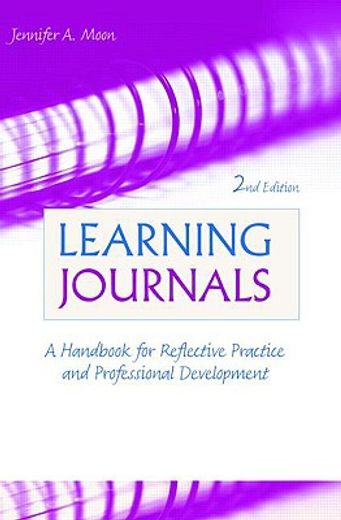 learning journals,a handbook for reflective practice and professional development