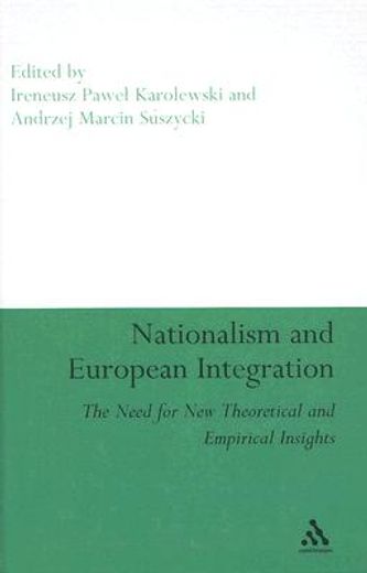nationalism and european integration,the need for new theoretical and empirical insights
