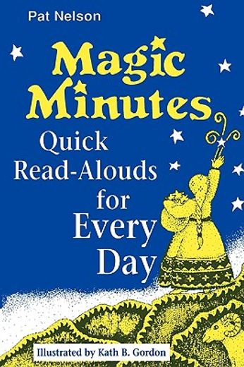 magic minutes,quick read-alouds for every day (en Inglés)