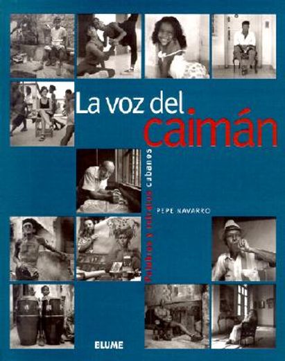 La Voz del Caiman: Palabras y Retratos Cubanos = The Voice of Caiman (in Spanish)