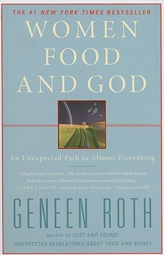 women food and god,an unexpected path to almost everything