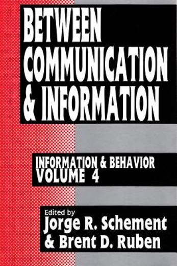 Between Communication and Information (en Inglés)