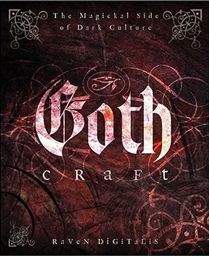 goth craft,the magickal side of dark culture