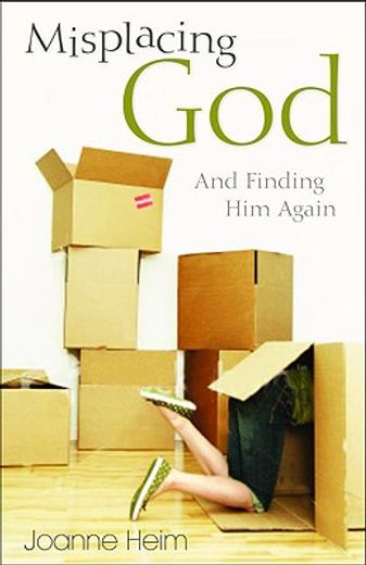 misplacing god,and finding him again