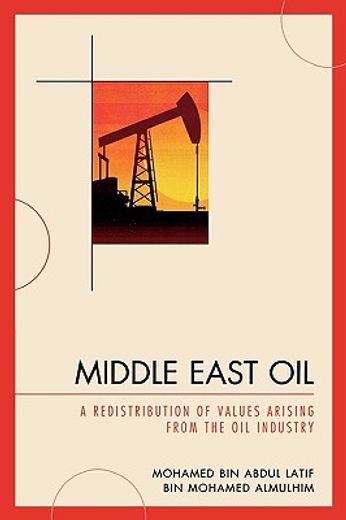 middle east oil,a redistribution of values arising from the oil industry