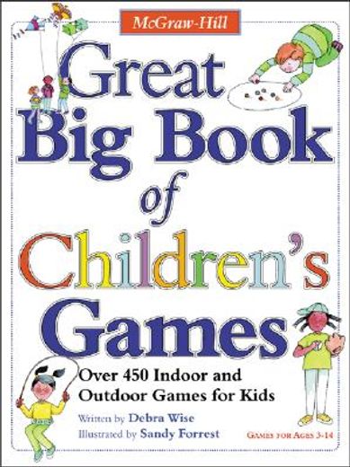 great big book of children´s games,over 450 indoor and outdoor games for kids (en Inglés)