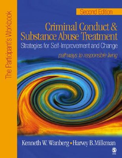 criminal conduct and stubstance abuse treatment,strategies for self-improvement and change: the participant´s workbook (en Inglés)