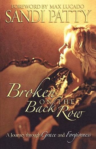 broken on the back row,a journey through grace and forgiveness (in English)