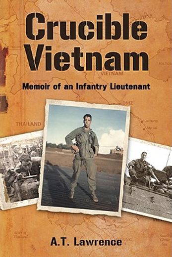 crucible vietnam,memoir of an infantry lieutenant