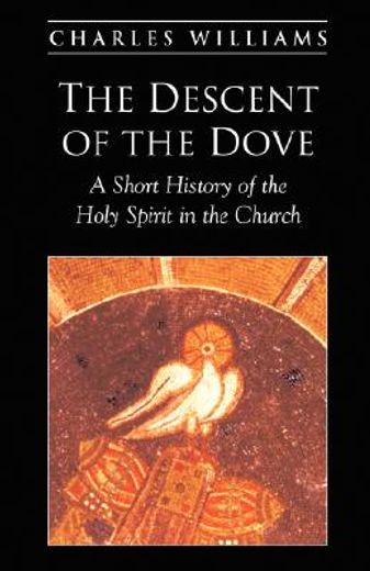 the descent of the dove (en Inglés)