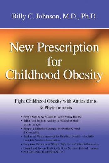 new prescription for childhood obesity:fight childhood obesity with antioxidants & phytonutrients