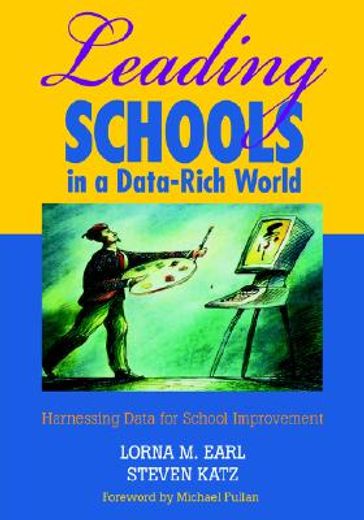 leading schools in a data-rich world,harnessing data for school improvement