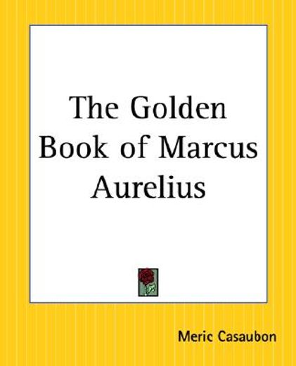 the golden book of marcus aurelius